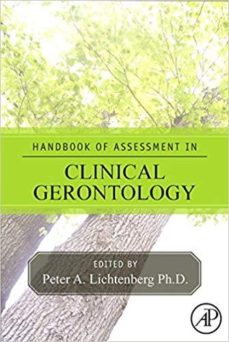 Lichtenberg, P. A. (Ed.). (2010). Handbook of assessment in clinical gerontology. 